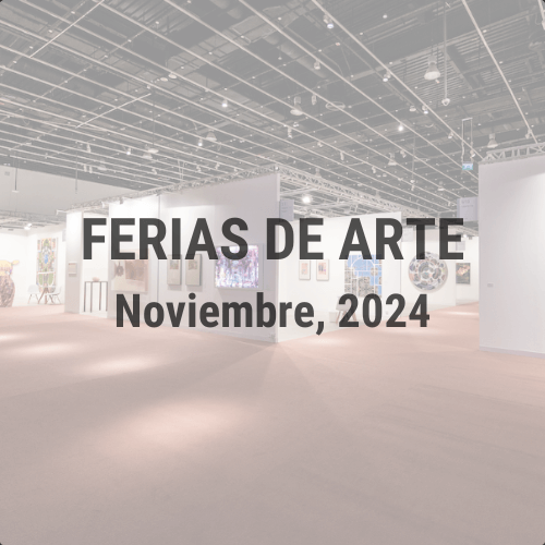 Ferias de Arte en Noviembre, 2024