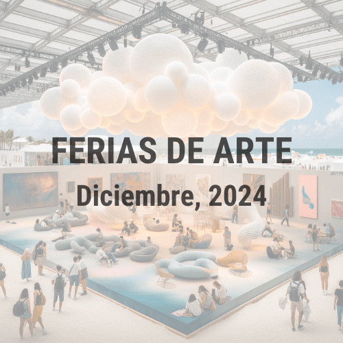 Ferias de Arte Diciembre, 2024